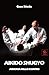 Aikido Shugyo: Armonia nell...