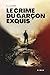 Le crime du garçon exquis by Ronald Lavallee