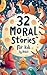 32 Moral Stories for Kids
