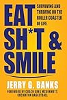 Eat Sh*t & Smile:...