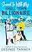 Snowed in With My Small Town Billionaire by Desiree Tanner