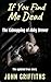 If You Find Me Dead by John Griffiths