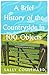 A Brief History of the Countryside in 100 Objects: The acclaimed history of Britain’s unique rural past, from prehistory to the present day