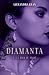 DIAMANTA 2 by Alexandra Kean