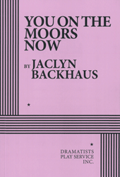 You on the Moors Now