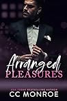 Arranged Pleasures