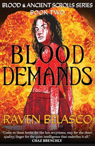 Blood Demands: Book II in the Blood & Ancient Scrolls Series (Paperback)