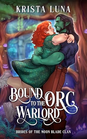 Bound to the Orc Warlord (Brides of the Moon Blade Clan, #1)