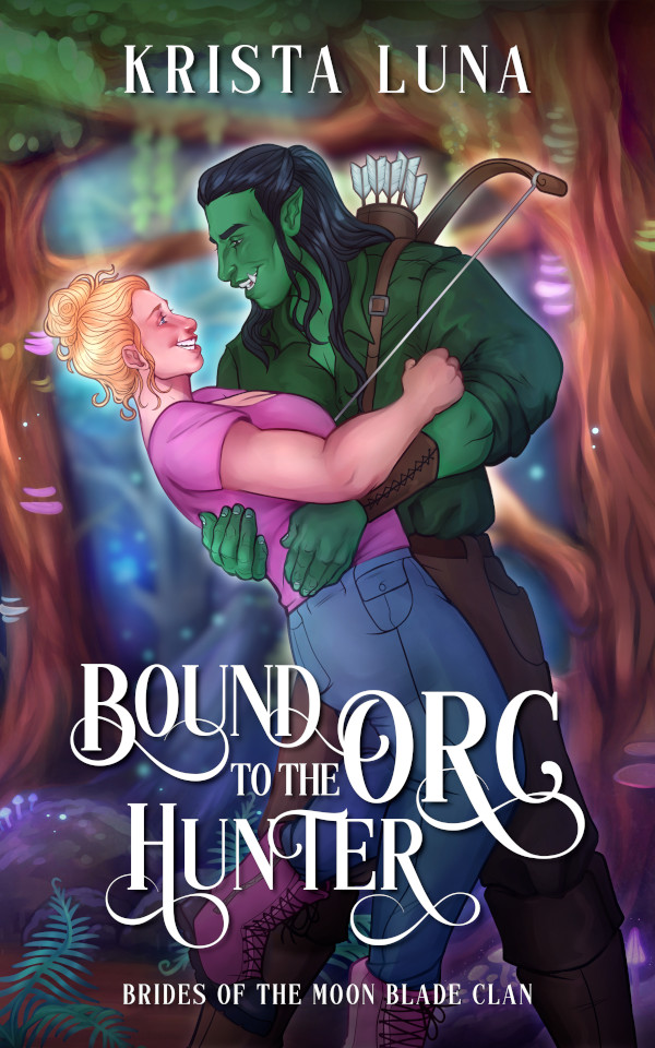Bound to the Orc Hunter (Brides of the Moon Blade Clan, #3)