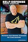 Self-Defense: Urban Survival: Mastering Self-Defense Techniques for Close Quarters