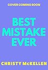 Best Mistake Ever