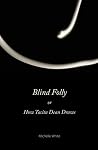 Blind Folly or Ho...