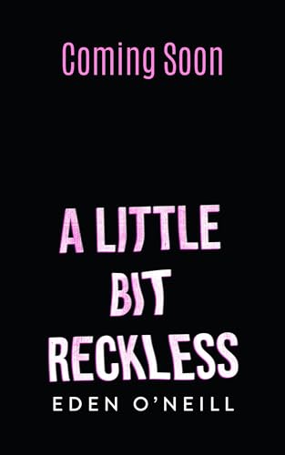 A Little Bit Reckless (Court Legacy Book 7)