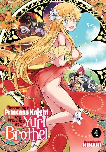 Becoming a Princess Knight and Working at a Yuri Brothel Vol. 4 (Paperback)