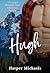 Hugh (Grumpy Mountain Men Christmas Series Book 1)