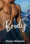 Brody (Grumpy Mountain Men Christmas Series Book 2)