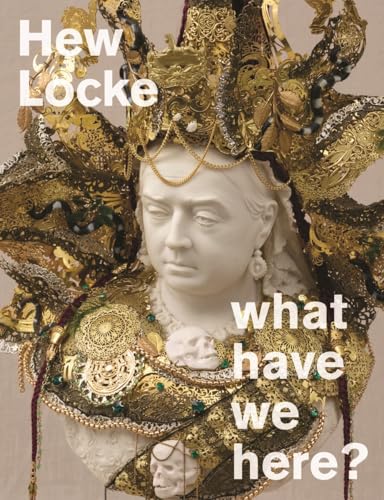 Hew Locke: what have we here? (Paperback)