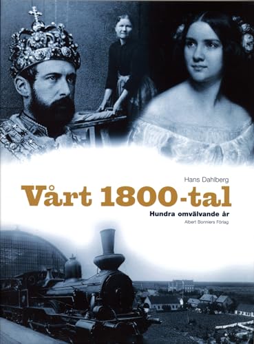 Vårt 1800-tal (Hardcover)