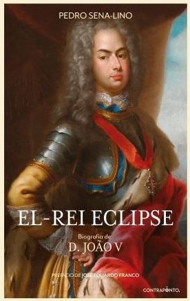 El-Rei Eclipse: Biografia de D. João V