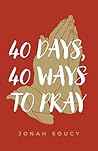 40 Days, 40 Ways ...