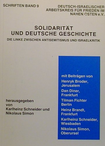 Solidarität und deutsche Geschichte: Die Linke zwischen Antisemitismus und Israelkritik