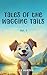 Tales of the Wagging Tails,...