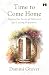 Time to Come Home: Sowing the Seeds of Self-Love for Lasting Happiness