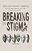Breaking The Stigma: Mental...