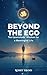 Beyond The Ego: The Upanish...