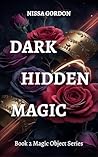 Dark Hidden Magic: Book 2 Magic Object Series cozy paranormal romance Dark Hidden Magic: Book 2 Magic Object Series cozy paranormal romance