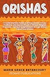 Orishas: A Compre...