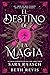 El destino de la magia