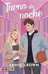 Turno de noche by Annie Crown