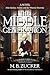 The Middle Generation: A Novel of John Quincy Adams and the Monroe Doctrine