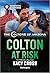 Colton at Risk (The Coltons of Arizona Book 3)