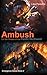 Ambush: On the Streets of t...