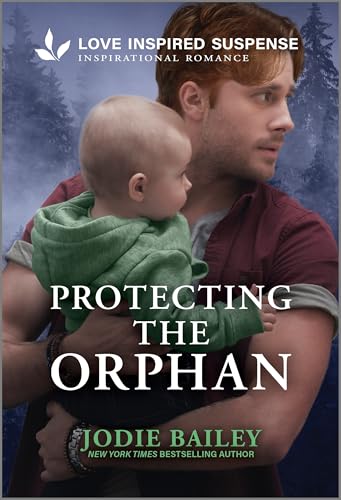 Protecting the Orphan: A Reunion Protector Hero Inspirational Suspense Romance (Trinity Investigative Team Book 2)