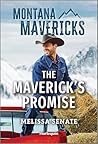 The Maverick's Promise (Montana Mavericks: The Tenacity Social Club Book 1)