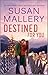 Destined for You by Susan Mallery