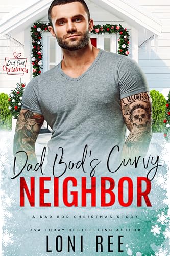 Dad Bod's Curvy Neighbor (Kindle Edition)