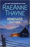 Renegade Father: ...