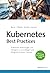 Kubernetes Best Practices: ...
