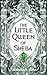 The Little Queen of Sheba