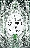 The Little Queen of Sheba The Little Queen of Sheba