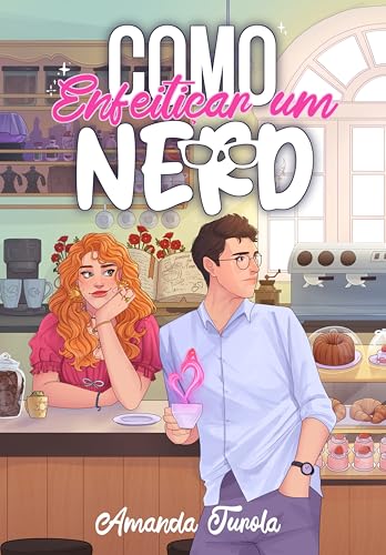 Como Enfeitiçar um Nerd (Portuguese Edition)