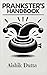 Prankster’s Handbook by Aishik Dutta Prankster’s Handbook by Aishik Dutta