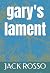 gary's lament