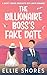 The Billionaire Boss’s Fake...