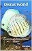 Discus World: A Complete Ma...