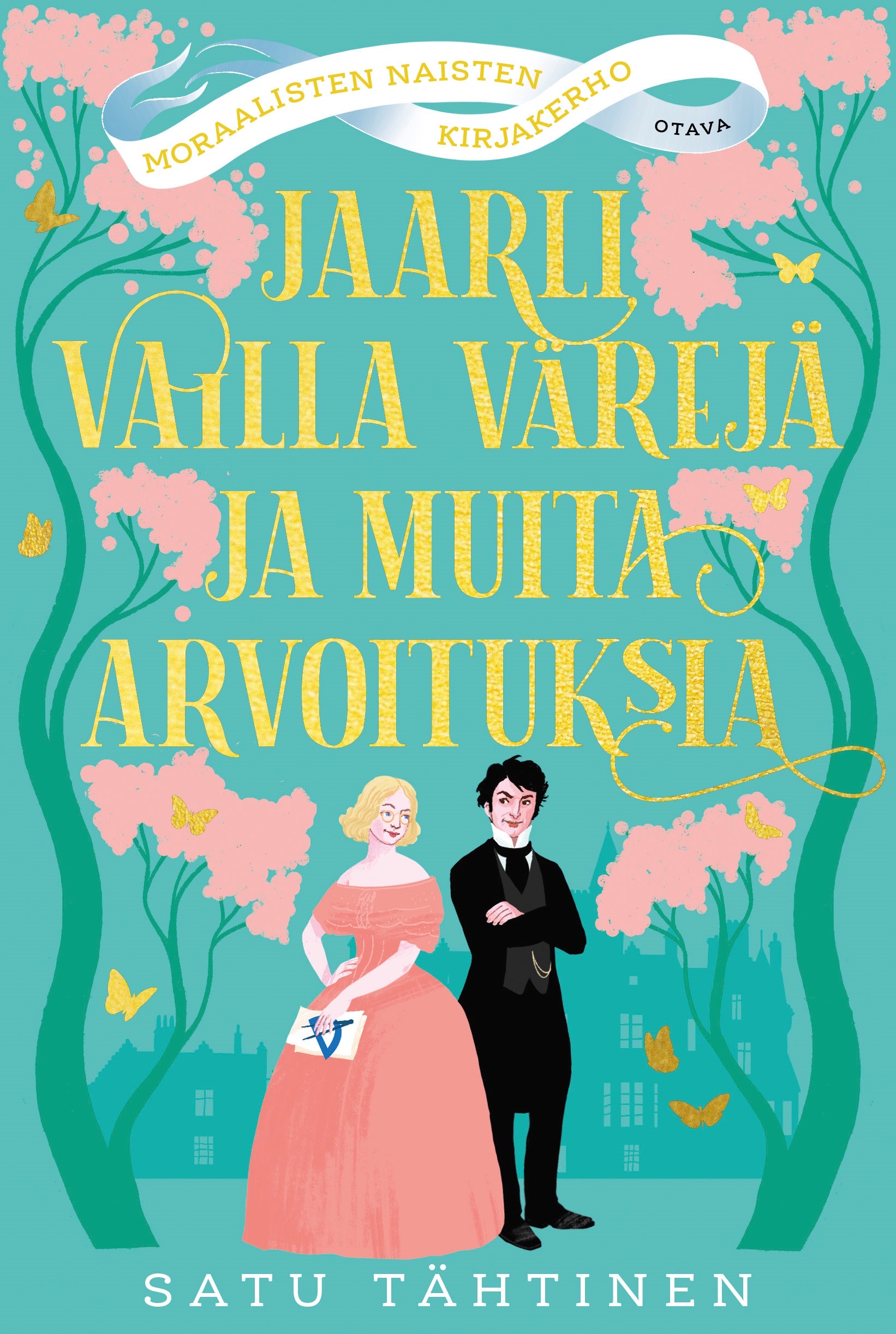 Jaarli vailla värejä ja muita arvoituksia (Moraalisten naisten kirjakerho, #3)